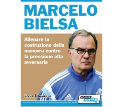 Marcelo Bielsa - Athanasios Terzis - SoccerTutor.com Ltd., 2018