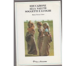 Maria Teresa Cairo: Educazione alla salute. Soggetti e luoghi. Vita e pensiero