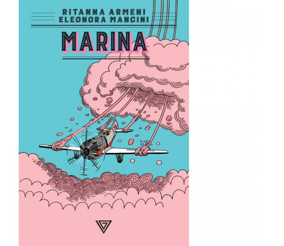 Marina - Ritanna Armeni, Eleonora Mancini - Perrone editore, 2019