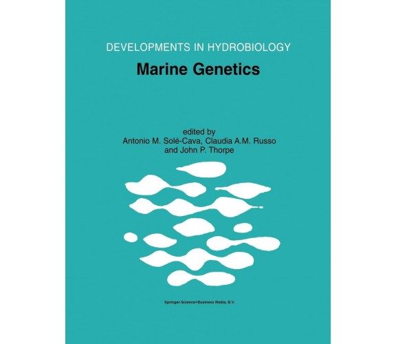 Marine Genetics - Antonio M. Solé-Cava  - Springer, 2011