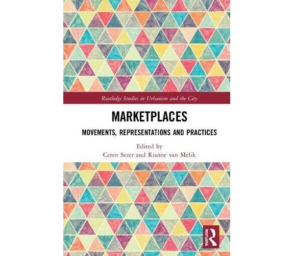 Marketplaces - Ceren Sezer - Routledge, 2022