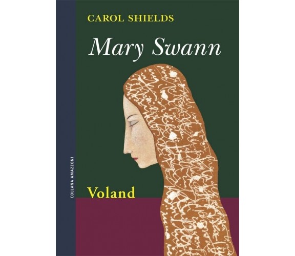  Mary Swann di Carol Shields, Vilma Porro, 2007, Voland