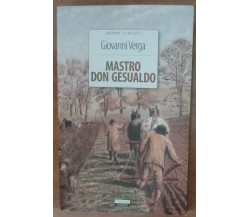 Mastro Don Gesualdo - Giovanni Verga - Crescere,2013 - A