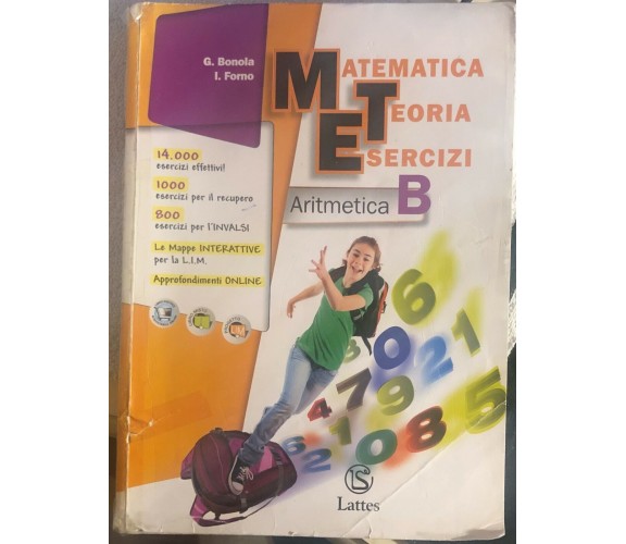 Matematica teoria esercizi. Aritmetica. Vol. B. Per la Scuola media di G. Bonola