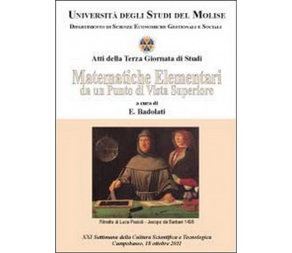 Matematiche elementari da un punto di vista superiore. Atti della terza Giornata