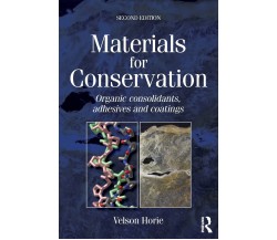 Materials for Conservation - C. V. Horie - Routledge, 2010