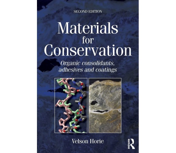 Materials for Conservation - C. V. Horie - Routledge, 2010