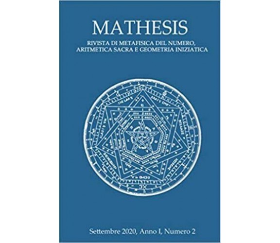 Mathesis Volume 2 Rivista Di Metafisica Del Numero, Aritmetica Sacra e Geometria