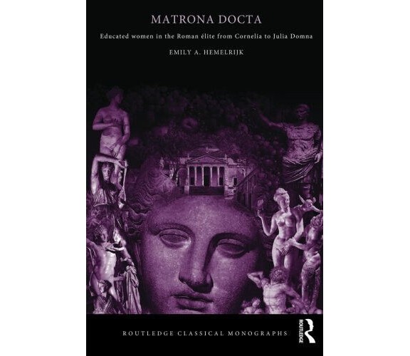 Matrona Docta - Emily A. Hemelrijk - Routledge, 2004