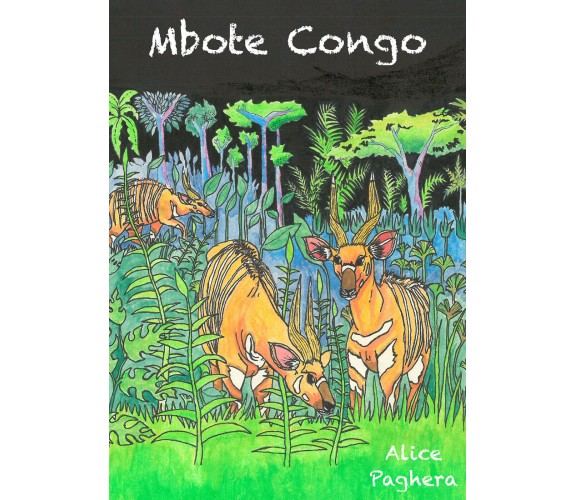 Mbote Congo di Alice Paghera, 2021, Youcanprint