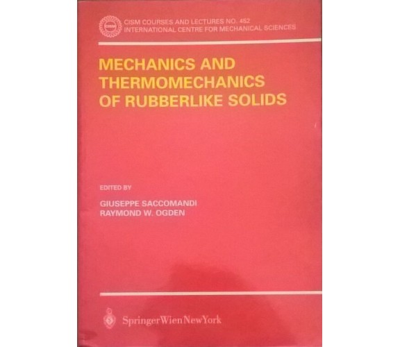 Mechanics and Thermomechanics of rubberlike solids - Saccomandi Ogden (2004) Ca	