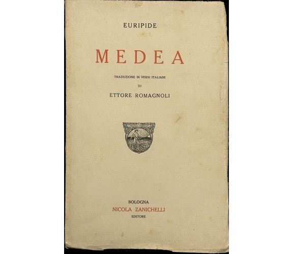 Medea di Euripide, 1927, Nicola Zanichelli Editore