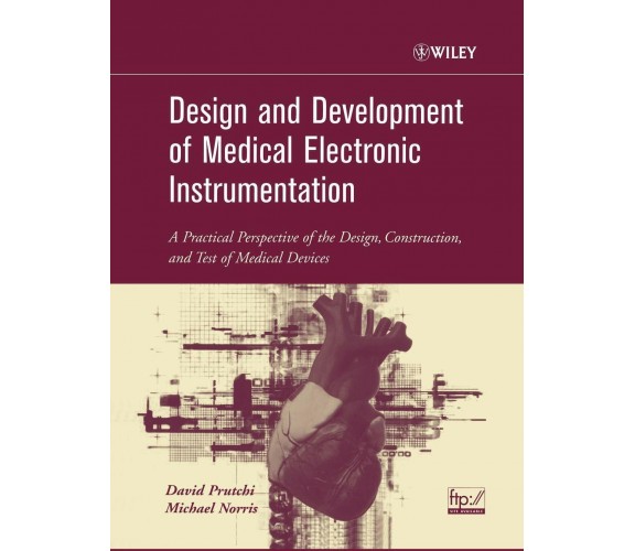 Medical Electronic Instrumentation - Prutchi, Norris - John Wiley & Sons, 2004