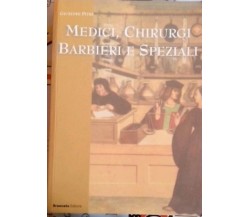 	 Medici, Chirurgi. Barbieri e Speziali - Giuseppe Pitrè,  2001,  Brancato 
