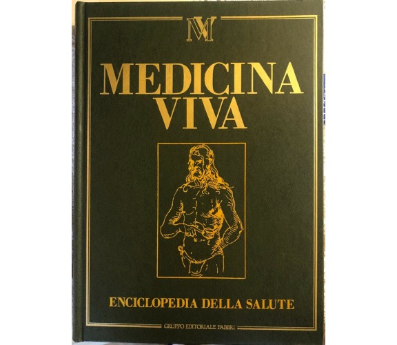 Medicina viva 1-10 di Aa.vv.,  1983,  Fabbri Editori