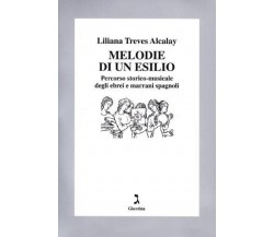 Melodie di un esilio di Liliana Treves Alcalay - giuntina, 2000