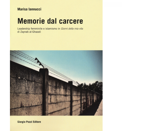 Memorie dal carcere di Marisa Iannucci - Giorgio Pozzi, 2022