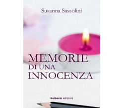 Memorie di una innocenza	 di Susanna Sassolini,  2019,  Youcanprint