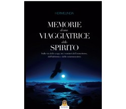 Memorie di una viaggiatrice dello spirito - Hermelinda - Harmakis, 2015