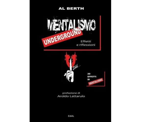 Mentalismo Underground - Al Berth - Lulu.com, 2017