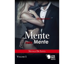 Mente nella mente - Volume 1	 di Nicole De Luca,  2017,  Youcanprint