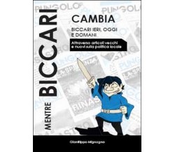 Mentre Biccari cambia, Gianfilippo Mignogna,  2014,  Youcanprint