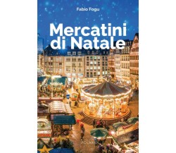 Mercatini di Natale - Fabio Fogu - Polaris, 2021