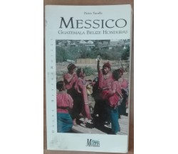 Messico - Pietro Tarallo - Shendene & Moizzi,1997 - A