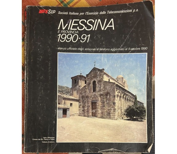 Messina e provincia 1990-91. Elenco ufficiale degli abbonati al telefono aggiorn