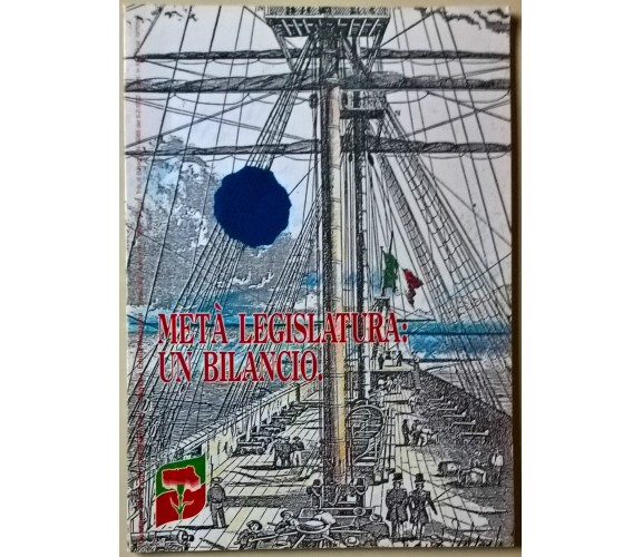 Metà legislatura: un bilancio - Quaderni Gruppo cons. Psi Emilia-Romagna 1993- L