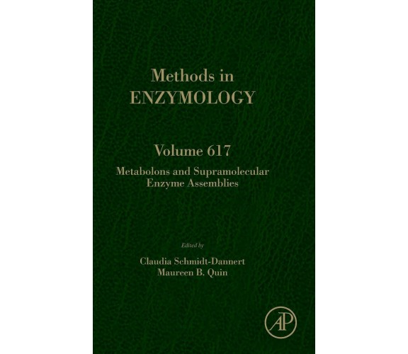 Metabolons and Supramolecular Enzyme Assemblies - Claudia Schmidt-Dannert - 2019