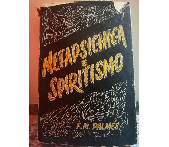 Metapsichimica e Spiritismo di P. Fernando M. Palmès, 1952, La Civiltà Cattolica