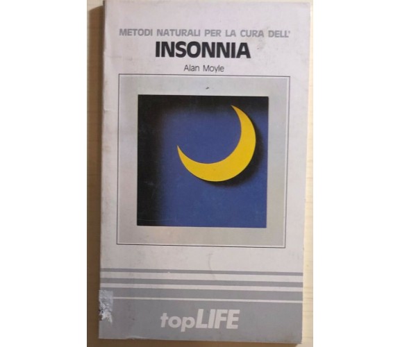 Metodi naturali per la cura dell’insonnia 7 di Alan Moyle, 1983, Toplife