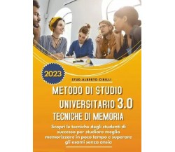  Metodo Di Studio Universitario 3.0 E Tecniche Di Memoria: Scopri le Tecniche De