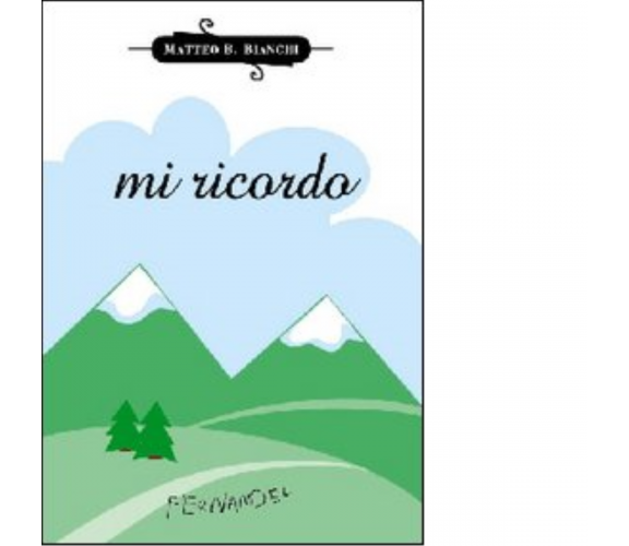 Mi ricordo di Bianchi Matteo B. - Fernandel, 2022