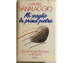 Mi scaglio la prima pietra di Nantas Salvalaggio,  1988,  Rizzoli