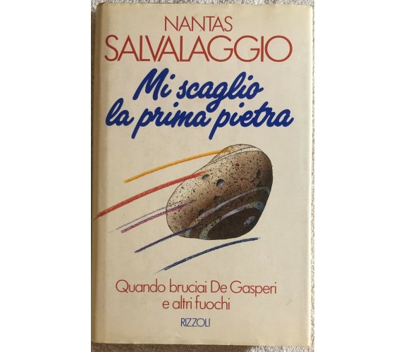 Mi scaglio la prima pietra di Nantas Salvalaggio,  1988,  Rizzoli