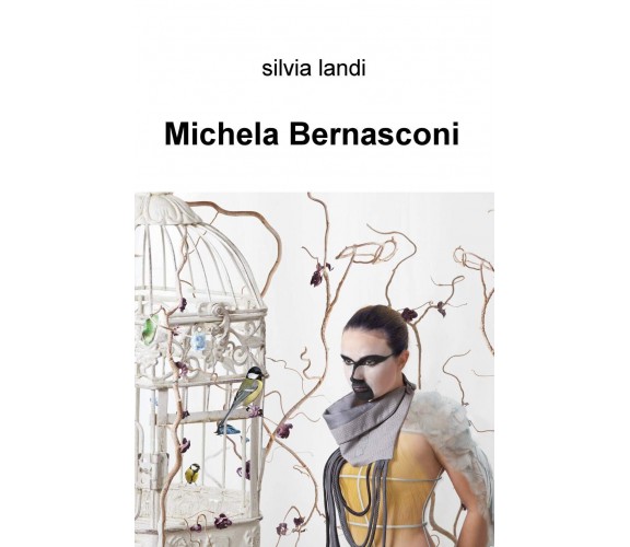 Michela Bernasconi - Silvia Landi - ilmiolibro, 2019