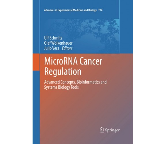 MicroRNA Cancer Regulation - Ulf Schmitz - Springer, 2016