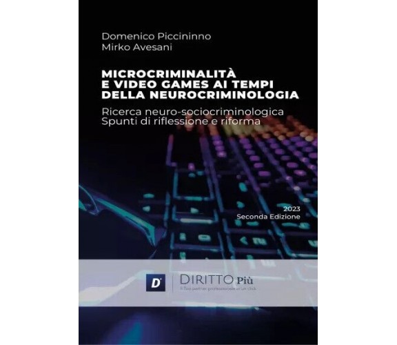 Microcriminalità e video games ai tempi della neurocriminologia: ricerca neuro-s