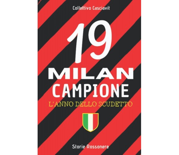 Milan Campione - L'anno dello scudetto - Collettivo Casciavit  - 2022