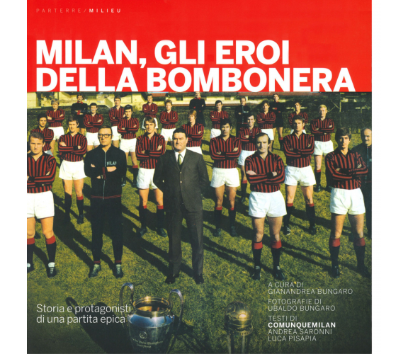 Milan, gli eroi della bombonera di G. Bungaro -Milieu, 2019