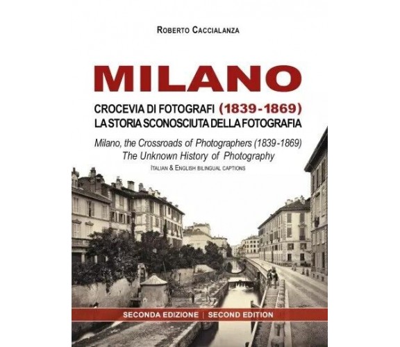 Milano, crocevia di fotografi (1839-1869): la storia sconosciuta della fotografi