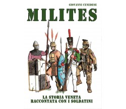 Milites - Giovanni Cenedese,  2017,  Youcanprint