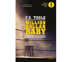 Million dollar baby e altri racconti - F. X. Toole - Mondadori, 2021