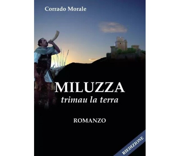 Miluzza - Trimau la terra di Corrado Morale, 2023, Youcanprint