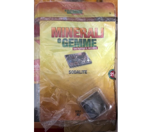 Minerali e gemme da tutto il mondo di grandi dimensioni n. 21 Sodalite di Aa.vv.