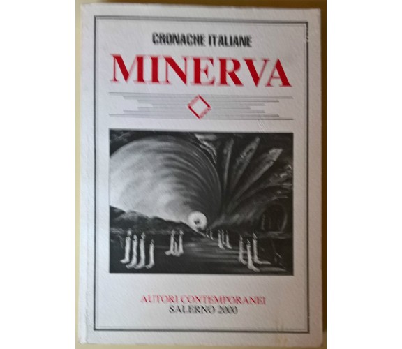 Minerva. Autori Contemporanei - Cronache Italiane, 2000 - L