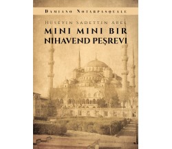 Mini Mini Bir Nihavend Pesrevi di Hüseyin Sadettin Arel,  2019,  Youcanprint