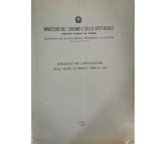 Ministero del turismo: istruzioni per l’applicazione della legge 12/1968 - ER